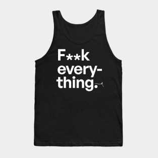 Fk every thing 02 - Very Gee by VSG Tank Top